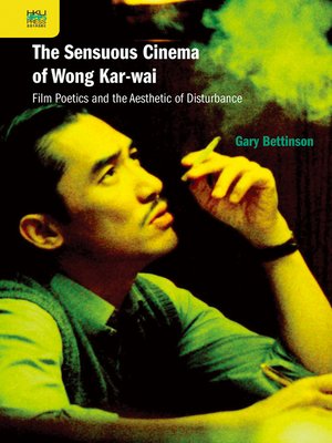 cover image of The Sensuous Cinema of Wong Kar-wai